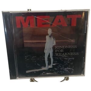 MEAT, KINDNESS FOR WEAKNESSS ( CD, Sealed) Rare